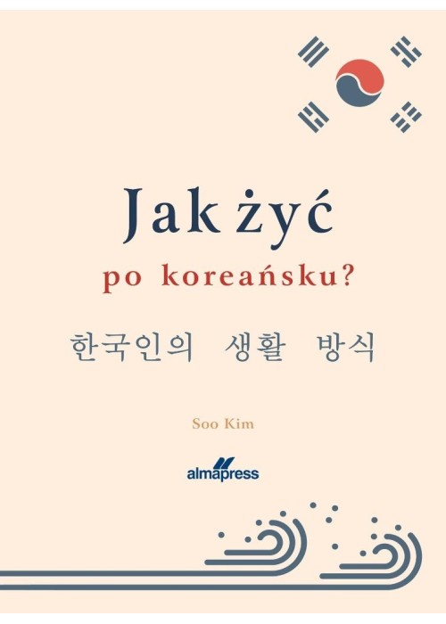 Jak zyć po koreańsku?
