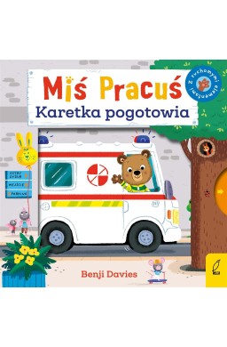 Miś Pracuś. Karetka pogotowia