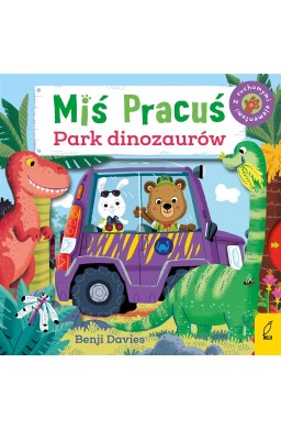 Miś Pracuś. Park dinozaurów