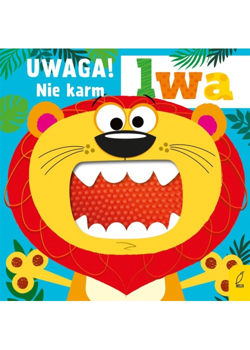 Uwaga! Nie karm lwa