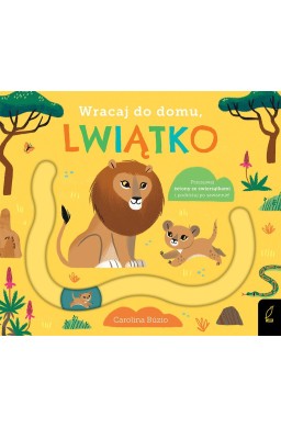 Wracaj do domu, lwiątko