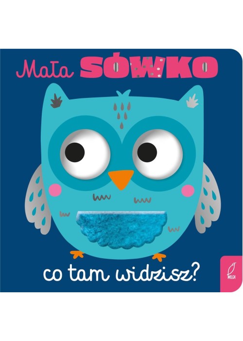 Mała sówko, co tam widzisz?