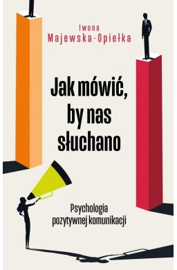 Jak mówić, by nas słuchano