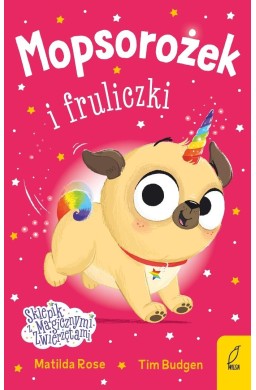 Sklepik z magicznymi zwierzętami. Mopsorożek...