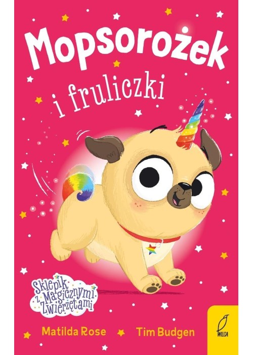 Sklepik z magicznymi zwierzętami. Mopsorożek...