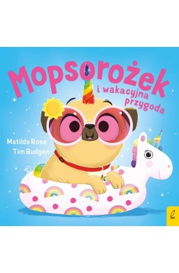 Sklepik z magicznymi zwierzętami. Mopsorożek i...