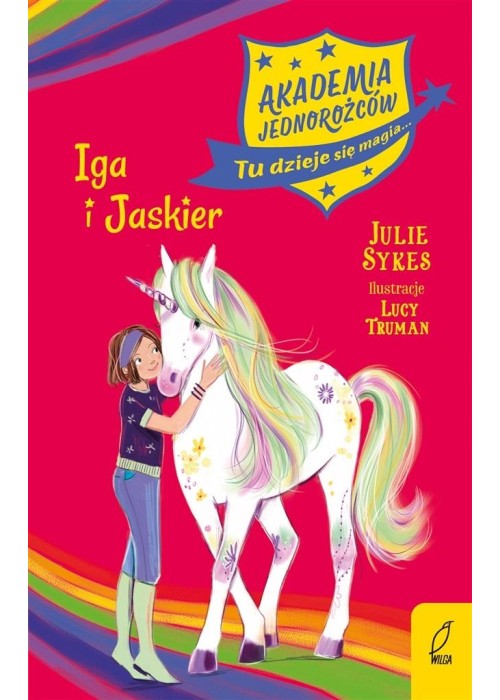 Akademia jednorożców T.12 Iga i Jaskier