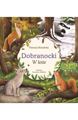 Dobranocki. W lesie
