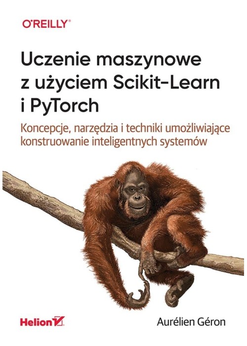 Uczenie maszynowe z użyciem Scikit-Learn i PyTorch
