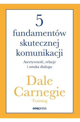 5 fundamentów skutecznej komunikacji