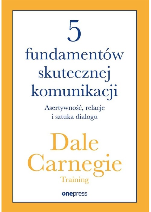 5 fundamentów skutecznej komunikacji