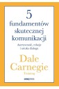 5 fundamentów skutecznej komunikacji