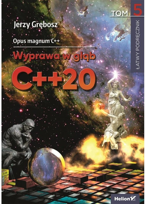 Opus magnum C++. Wyprawa w głąb C++20 T.5
