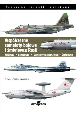Współczesne samoloty bojowe i śmigłowce Rosji