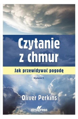 Czytanie z chmur. Jak przewidywać pogodę