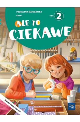 Ale to ciekawe SP 1 Matematyka podr cz.2