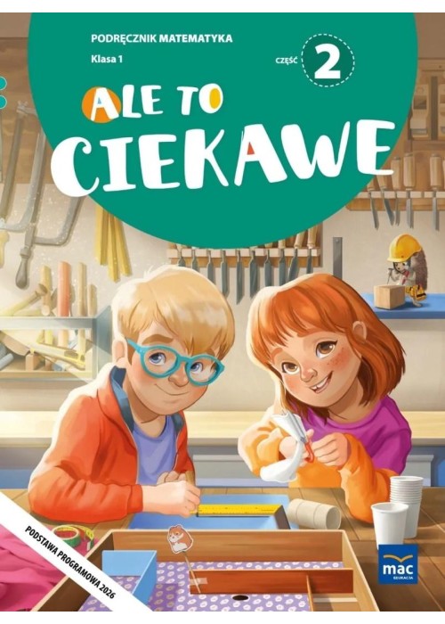 Ale to ciekawe SP 1 Matematyka podr cz.2