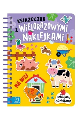 Książeczka z wielorazowymi naklejkami. Na wsi