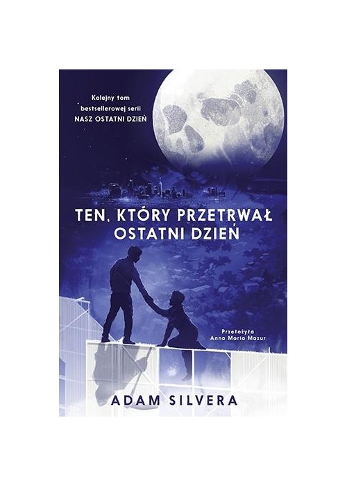 Nasz ostatni dzień T.2 Ten, który przetrwał...