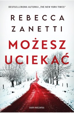 Możesz uciekać