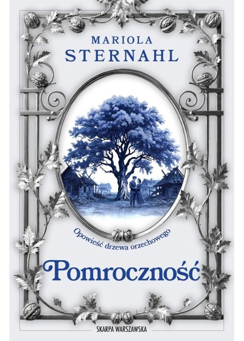 Opowieść drzewa orzechowego T.2 Pomroczność