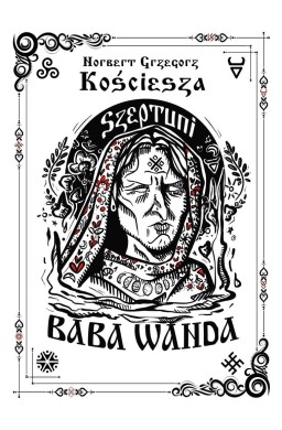 Szeptuni. Baba Wanda cz.1