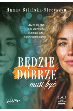 Będzie dobrze, musi być