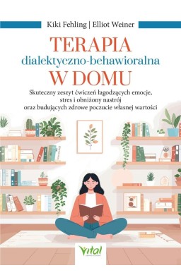 Terapia dialektyczno-behawioralna w domu