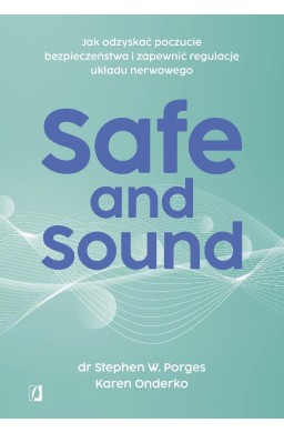 Safe and Sound. Jak odzyskać poczucie...
