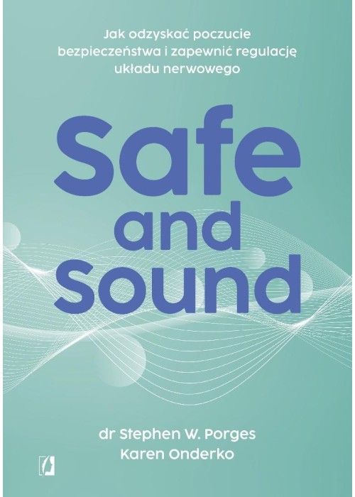 Safe and Sound. Jak odzyskać poczucie...