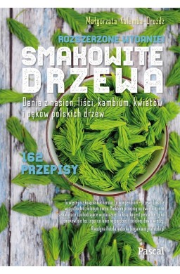 Smakowite drzewa. Wydanie rozszerzone