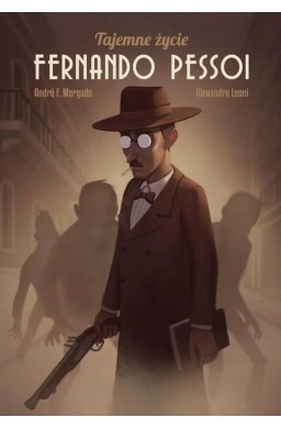 Tajemne życie Fernando Pessoi