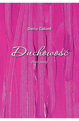 Duchowość. Zbiór poezji