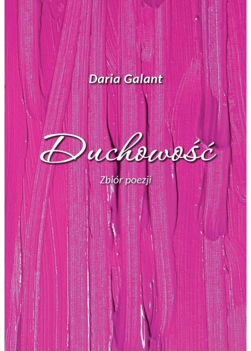 Duchowość. Zbiór poezji