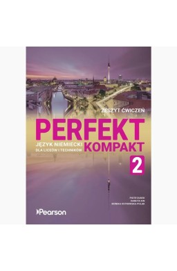 Perfekt Kompakt 2. Zeszyt ćwiczeń + eDesk