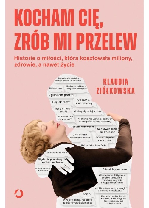 Kocham cię, zrób mi przelew. Historie o miłości...