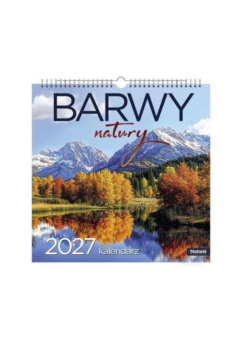 Kalendarz 2027 33x33cm ścienny Barwy natury