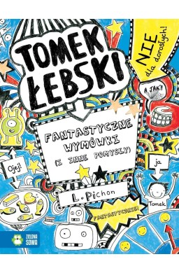 Tomek Łebski Fantastyczne wymówki (i inne pomysły)