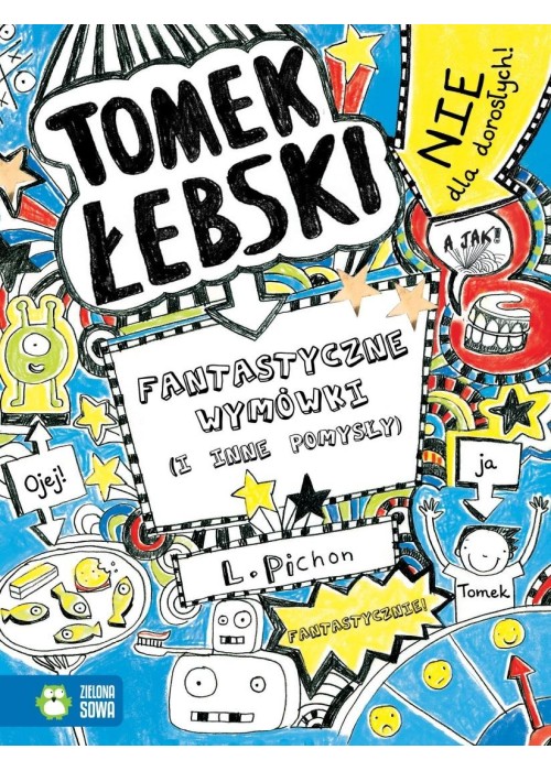 Tomek Łebski Fantastyczne wymówki (i inne pomysły)