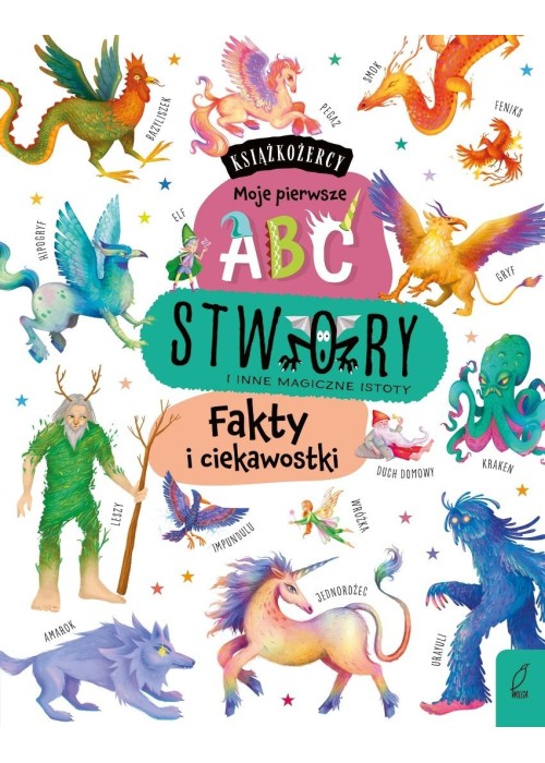 Książkożercy. Moje pierwsze ABC. Stwory i inne..