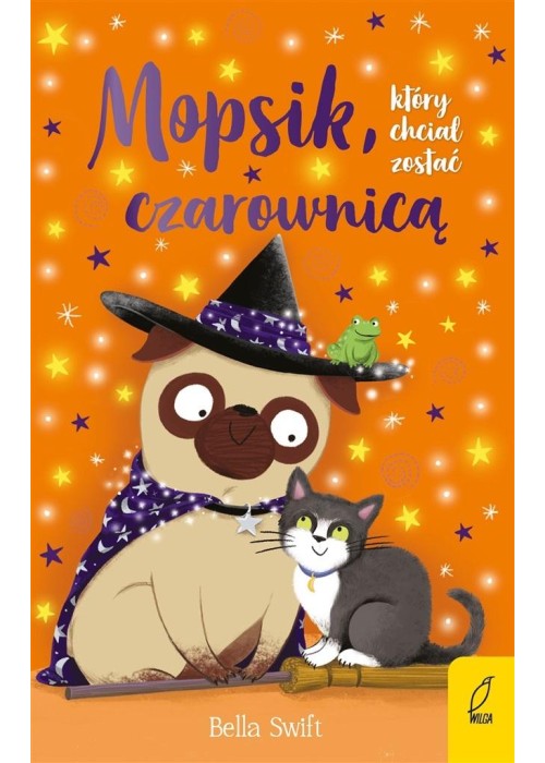 Mopsik, który chciał zostać czarownicą T.10