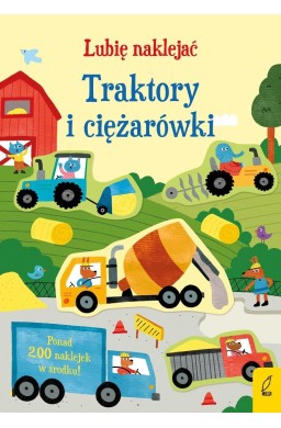 Lubię naklejać. Traktory i ciężarówki