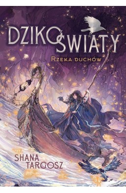 Dzikoświaty. Rzeka duchów
