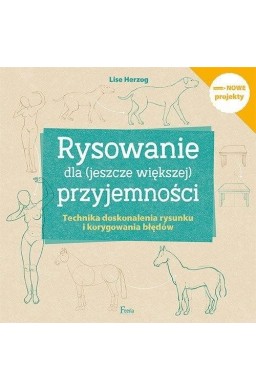 Rysowanie dla (jeszcze większej) przyjemności