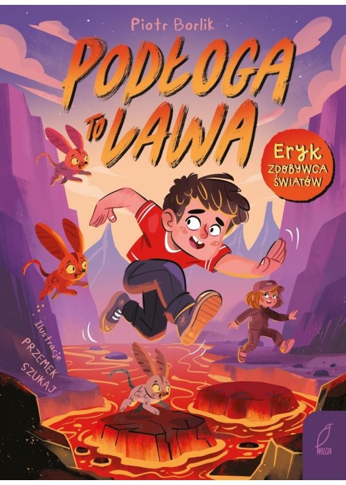 Eryk zdobywca światów. Podłoga to lawa