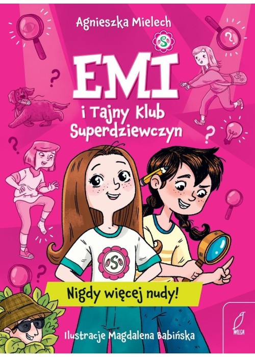 Emi i Tajny Klub Superdziewczyn. Nigdy więcej nudy