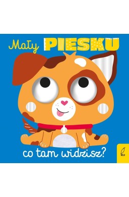 Mały piesku, co tam widzisz?