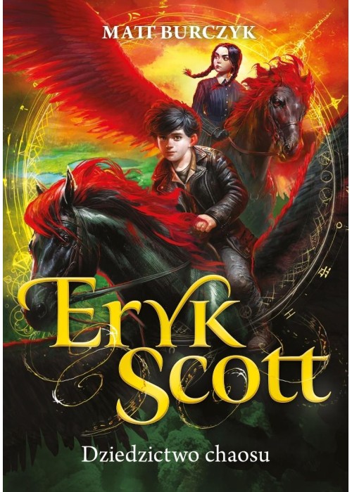 Eryk Scott T.2 Dziedzictwo chaosu
