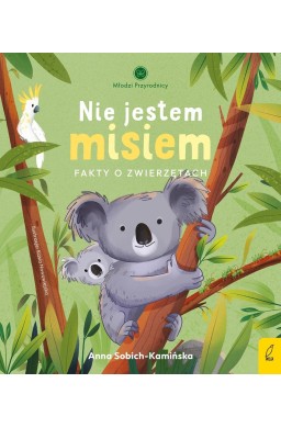 Nie jestem misiem. Fakty o zwierzętach