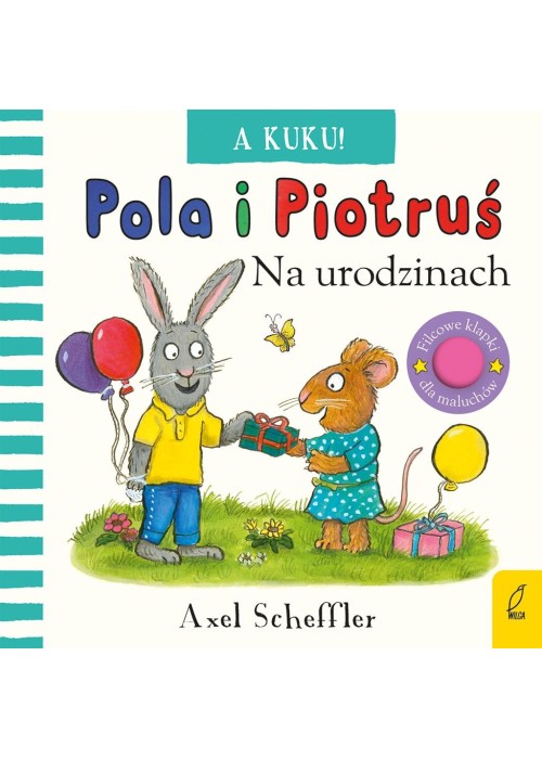 Pola i Piotruś. A kuku! Na urodzinach